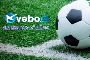 Highlight bóng đá trên VeboTV – Sự lựa chọn hàng đầu của tín đồ túc cầu