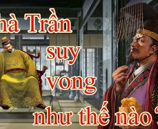 Nhìn lại lịch sử: Vào cuối thế kỉ XIV nhà Trần như thế nào?